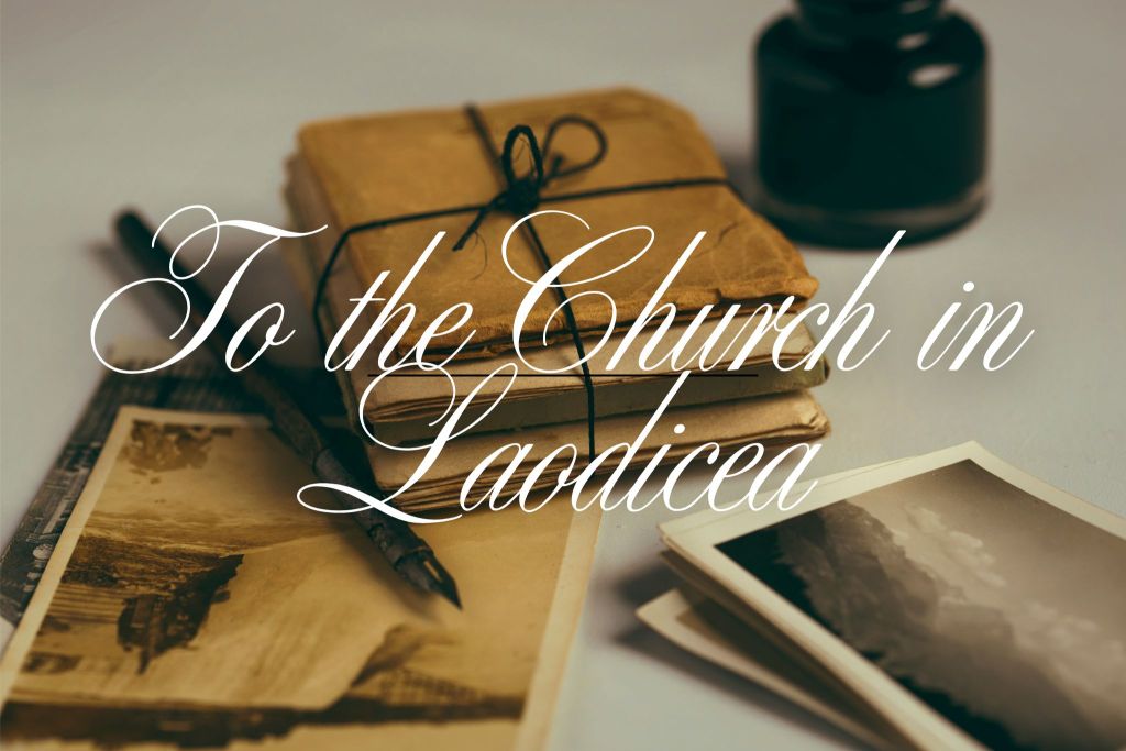 Laodicea: The Lukewarm Church